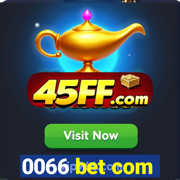 0066 bet com